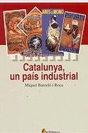Catalunya, un país industrial | 9788473068772 | Barceló García, Miquel | Llibres.cat | Llibreria online en català | La Impossible Llibreters Barcelona