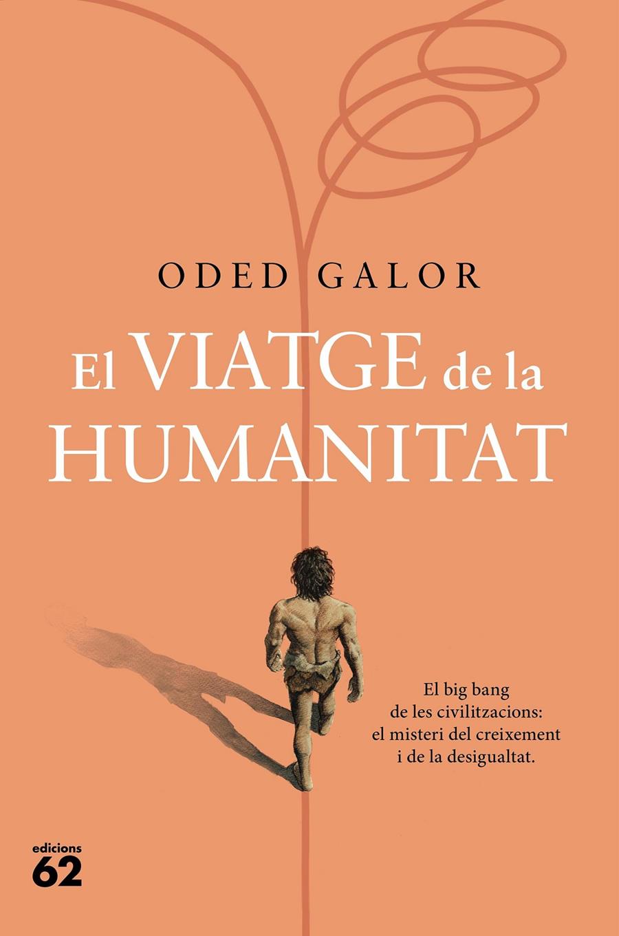 El viatge de la humanitat | 9788429780253 | Galor, Oded | Llibres.cat | Llibreria online en català | La Impossible Llibreters Barcelona