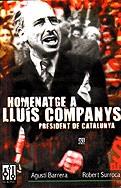 Homenatge a Lluís Companys, President de Catalunya | 9788493058746 | Barrera, Agustí ; Surroca, Robert | Llibres.cat | Llibreria online en català | La Impossible Llibreters Barcelona
