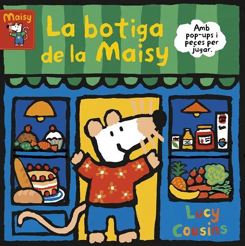 La botiga de la Maisy (Maisy. Tot cartró) | 9788448853204 | Cousins, Lucy | Llibres.cat | Llibreria online en català | La Impossible Llibreters Barcelona