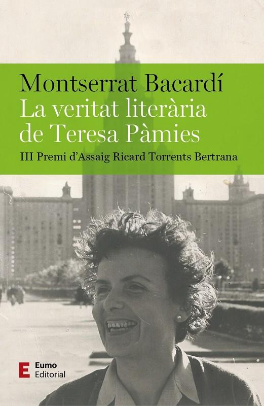 La veritat literària de Teresa Pàmies | 9788497668095 | Bacardí Tomàs, Montserrat | Llibres.cat | Llibreria online en català | La Impossible Llibreters Barcelona