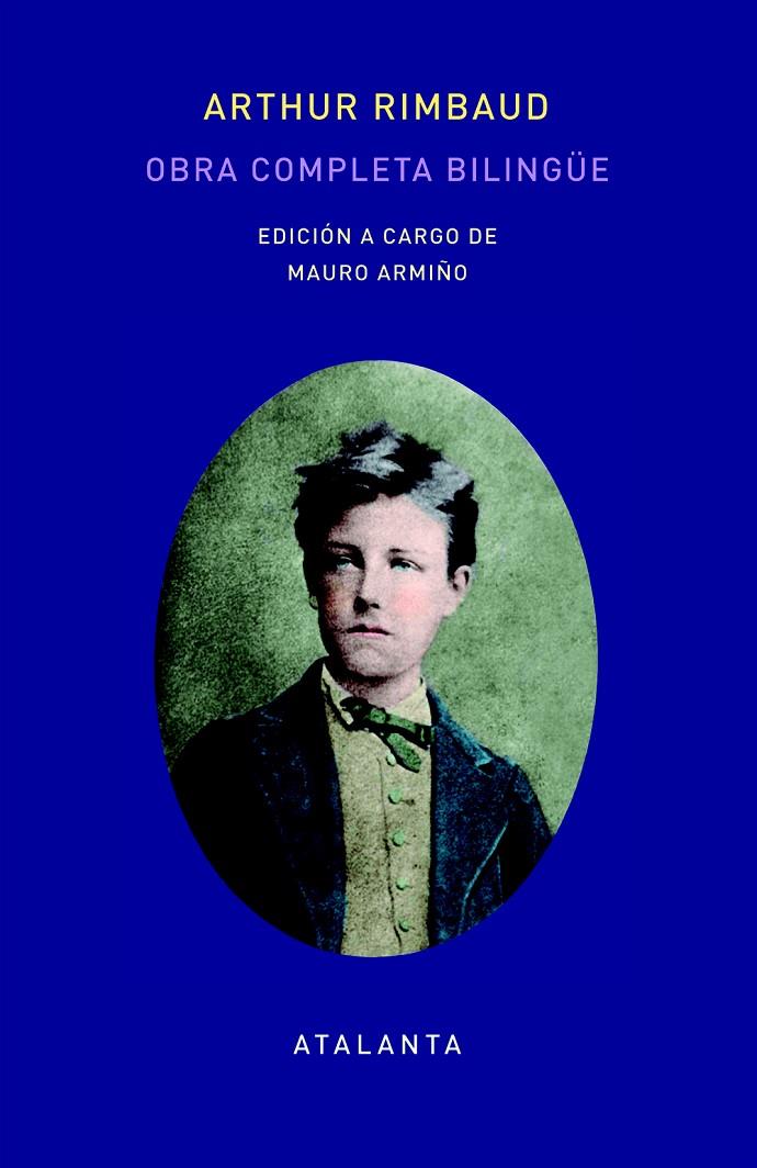 Obra completa de Arthut Rimbaud - Edición bilingüe | 9788494523106 | Llibres.cat | Llibreria online en català | La Impossible Llibreters Barcelona