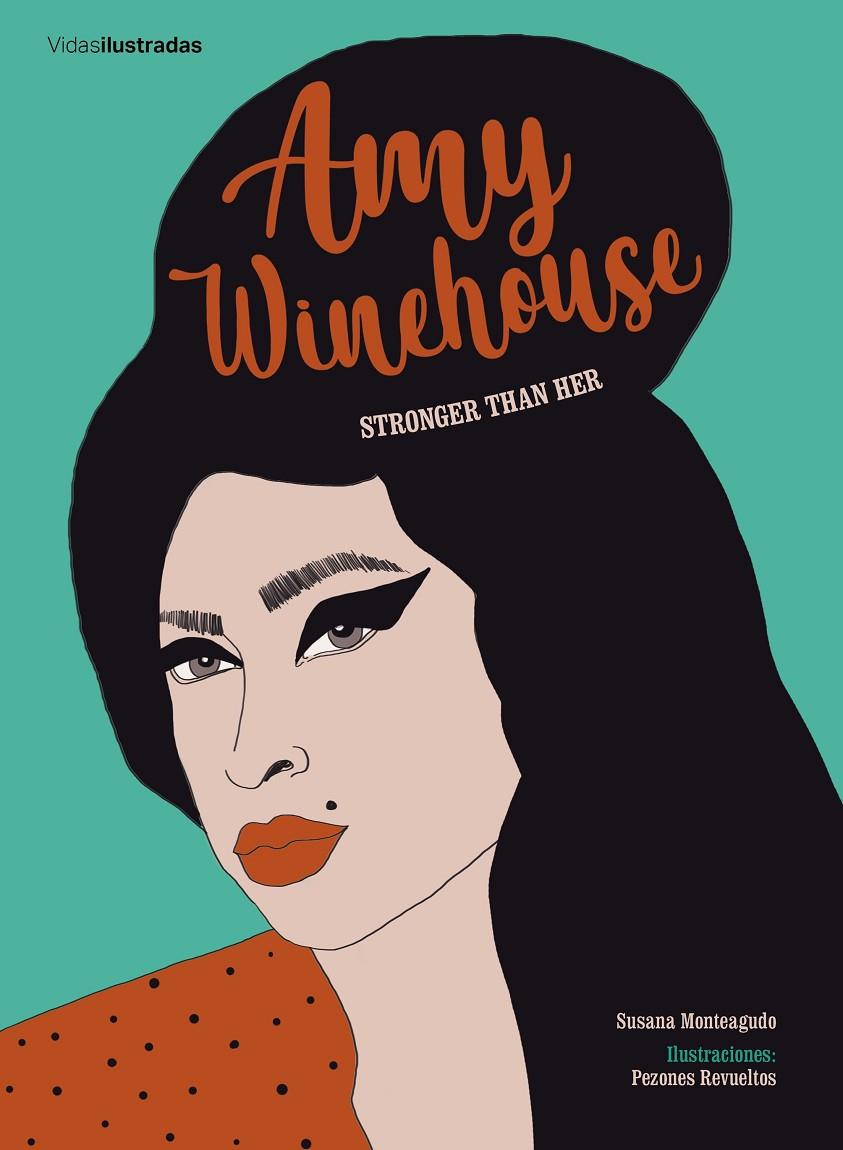 Amy Winehouse | 9788417858322 | Monteagudo, Susana/Pezones Revueltos | Llibres.cat | Llibreria online en català | La Impossible Llibreters Barcelona
