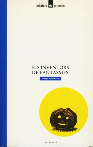 Els inventors de fantasmes | 9788424681708 | Josep Vallverdú | Llibres.cat | Llibreria online en català | La Impossible Llibreters Barcelona