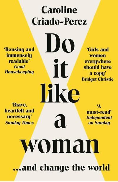 Do it like a woman | 9781783787333 | Criado-Perez, Caroline | Llibres.cat | Llibreria online en català | La Impossible Llibreters Barcelona
