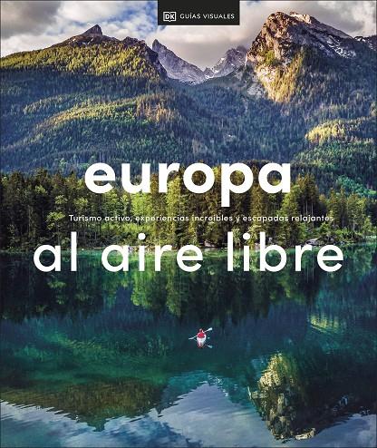 Europa al aire libre (Viajes para regalar) | 9780241559789 | DK, | Llibres.cat | Llibreria online en català | La Impossible Llibreters Barcelona
