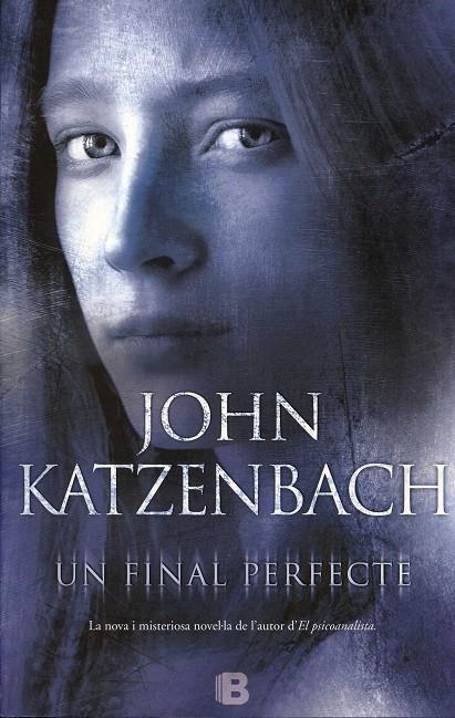 Un final perfecte | 9788466652209 | Katzenbach, John | Llibres.cat | Llibreria online en català | La Impossible Llibreters Barcelona