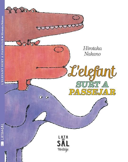L'elefant surt a passejar | 9788494369643 | Nakano, Hirotaka | Llibres.cat | Llibreria online en català | La Impossible Llibreters Barcelona