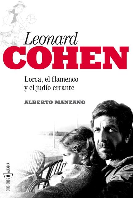 Leonard Cohen: Lorca, el flamenco y el judío errante | 9788494007743 | Manzano, Alberto | Llibres.cat | Llibreria online en català | La Impossible Llibreters Barcelona