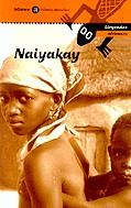 Naiyakay. Llegendes africanes | 9788424634742 | Calleja, Seve | Llibres.cat | Llibreria online en català | La Impossible Llibreters Barcelona