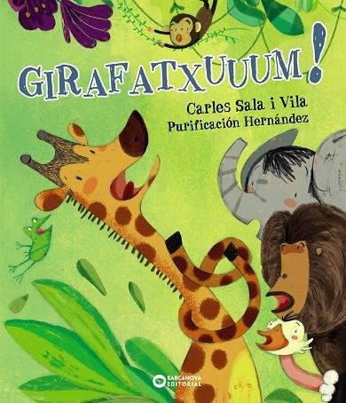 Girafatxuuum! | 9788448943011 | Sala Vila, Carles | Llibres.cat | Llibreria online en català | La Impossible Llibreters Barcelona