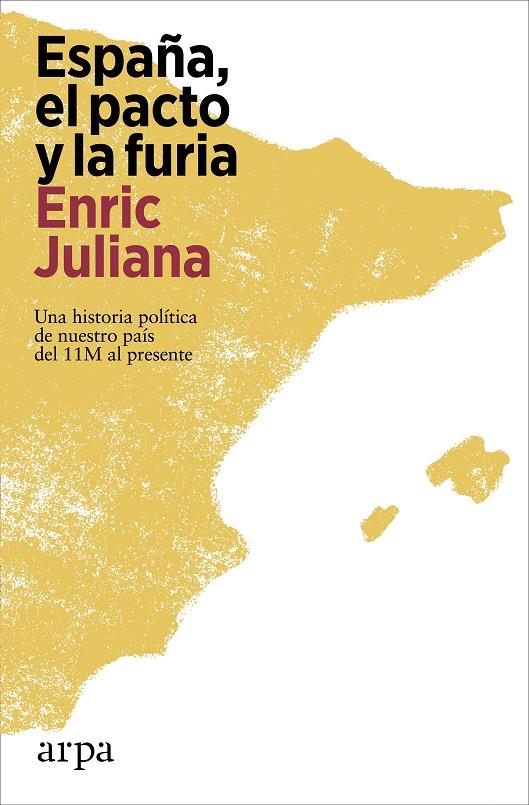 España, el pacto y la furia | 9788419558527 | Juliana, Enric | Llibres.cat | Llibreria online en català | La Impossible Llibreters Barcelona