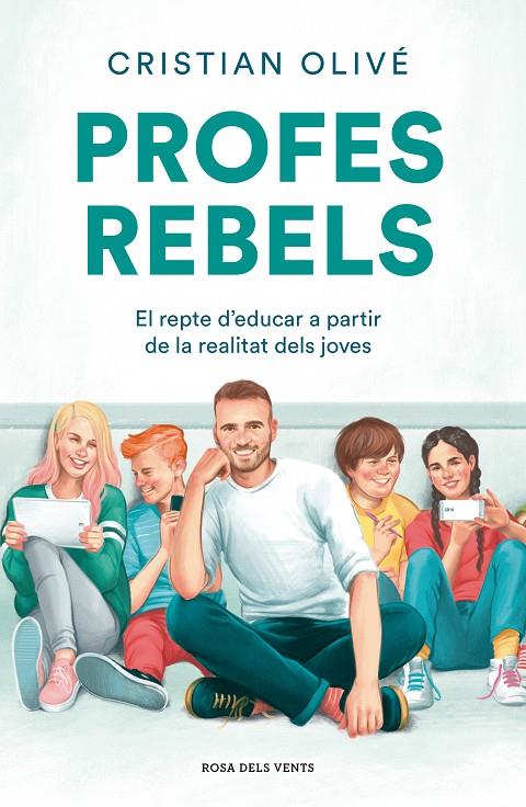 Profes rebels | 9788417909710 | Olivé Peñas, Cristian | Llibres.cat | Llibreria online en català | La Impossible Llibreters Barcelona