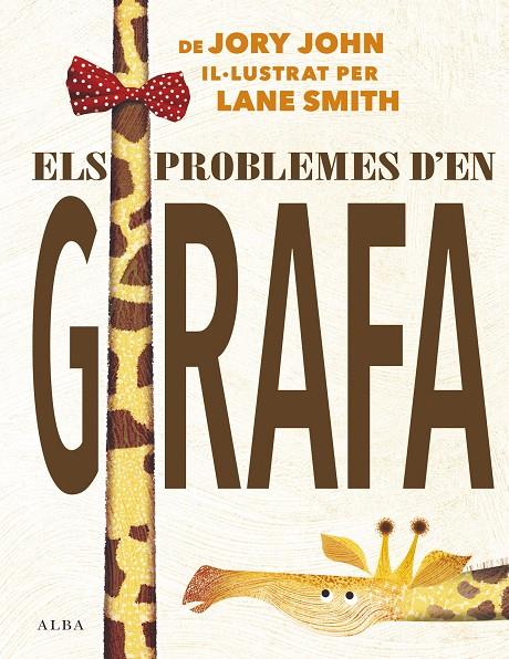 Els problemes d'en Girafa | 9788490655306 | Jory, John | Llibres.cat | Llibreria online en català | La Impossible Llibreters Barcelona