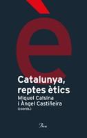 Catalunya, reptes ètics | 9788484378983 | Castiñeira Fernández, Ángel ; Calsina, Miquel | Llibres.cat | Llibreria online en català | La Impossible Llibreters Barcelona