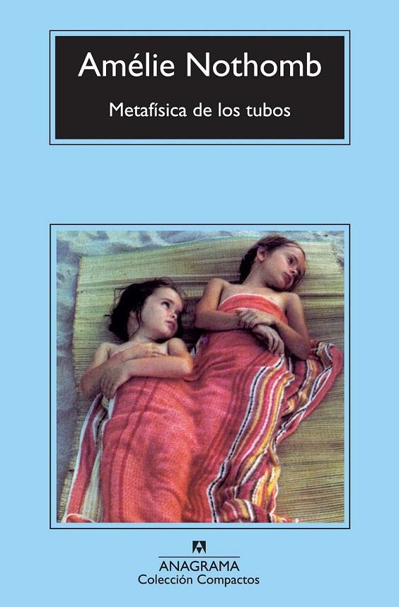 Metafísica de los tubos | 9788433977199 | Nothomb, Amélie | Llibres.cat | Llibreria online en català | La Impossible Llibreters Barcelona