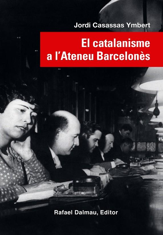 EL CATALANISME A L'ATENEU BARCELONÈS | 9788423208623 | Casassas Ymbert, Jordi | Llibres.cat | Llibreria online en català | La Impossible Llibreters Barcelona