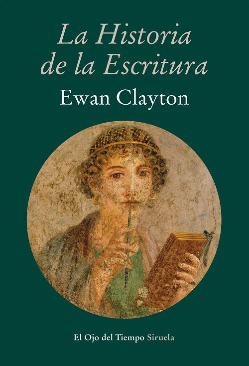 La historia de la escritura | 9788416749874 | Clayton, Ewan | Llibres.cat | Llibreria online en català | La Impossible Llibreters Barcelona