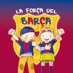La força del Barça | 9788415853206 | Panicello Monterde, Victor | Llibres.cat | Llibreria online en català | La Impossible Llibreters Barcelona