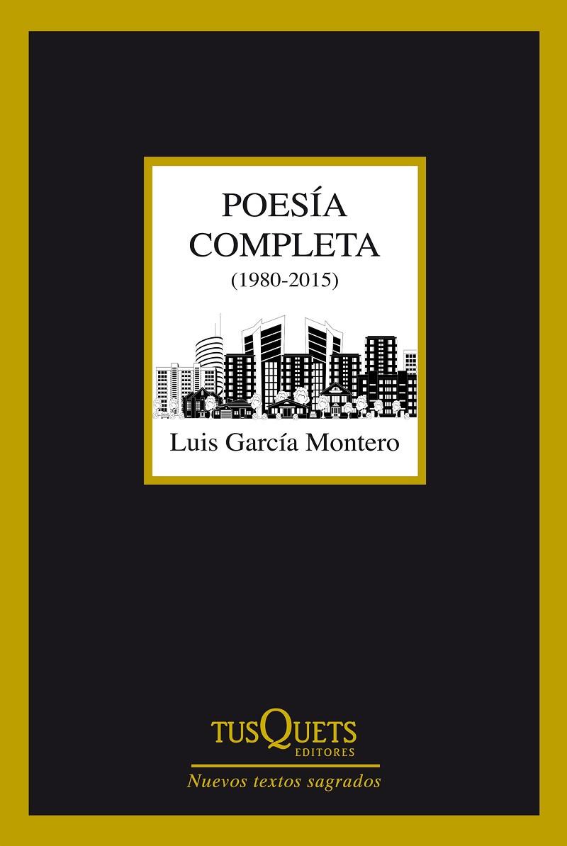 Poesía completa (1980-2015) | 9788490660775 | Luis García Montero | Llibres.cat | Llibreria online en català | La Impossible Llibreters Barcelona