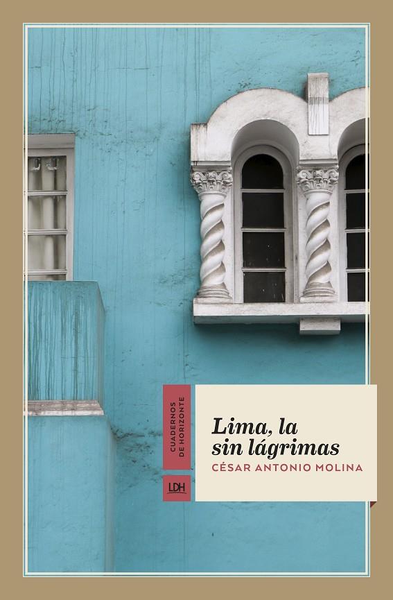 Lima, la sin lágrimas | 9788417594701 | Molina, César Antonio | Llibres.cat | Llibreria online en català | La Impossible Llibreters Barcelona