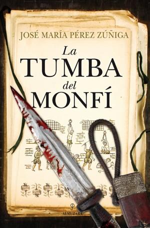 La tumba del Monfí | 9788415338628 | Perez Zuñiga,Jose Maria | Llibres.cat | Llibreria online en català | La Impossible Llibreters Barcelona