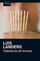 Caballeros de fortuna | 9788483835913 | Landero, Luis | Llibres.cat | Llibreria online en català | La Impossible Llibreters Barcelona