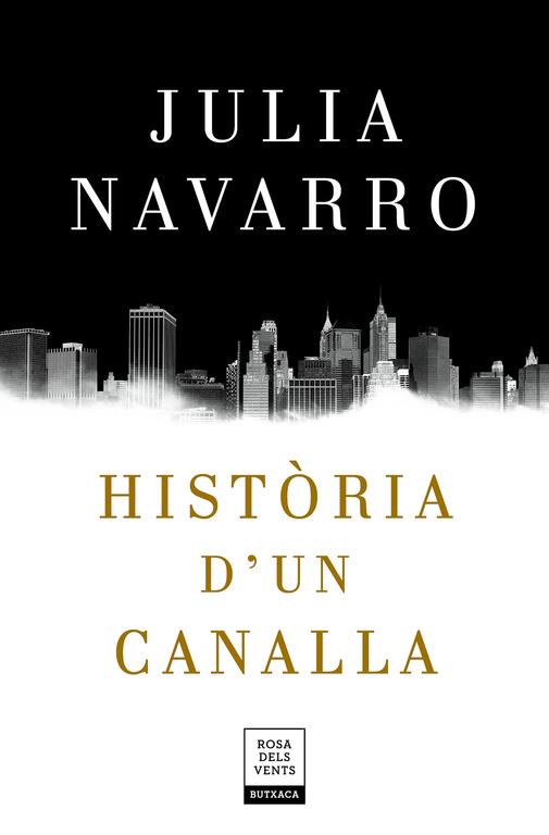 Història d'un canalla | 9788417444198 | Navarro, Julia | Llibres.cat | Llibreria online en català | La Impossible Llibreters Barcelona