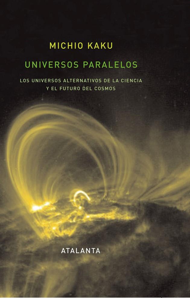 Universos Paralelos | 9788493576332 | Kaku, Michio | Llibres.cat | Llibreria online en català | La Impossible Llibreters Barcelona