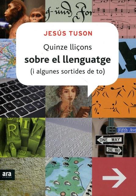 Quinze lliçons sobre el llenguatge (i algunes sortides de to) | 9788415224129 | Tuson, Jesús | Llibres.cat | Llibreria online en català | La Impossible Llibreters Barcelona