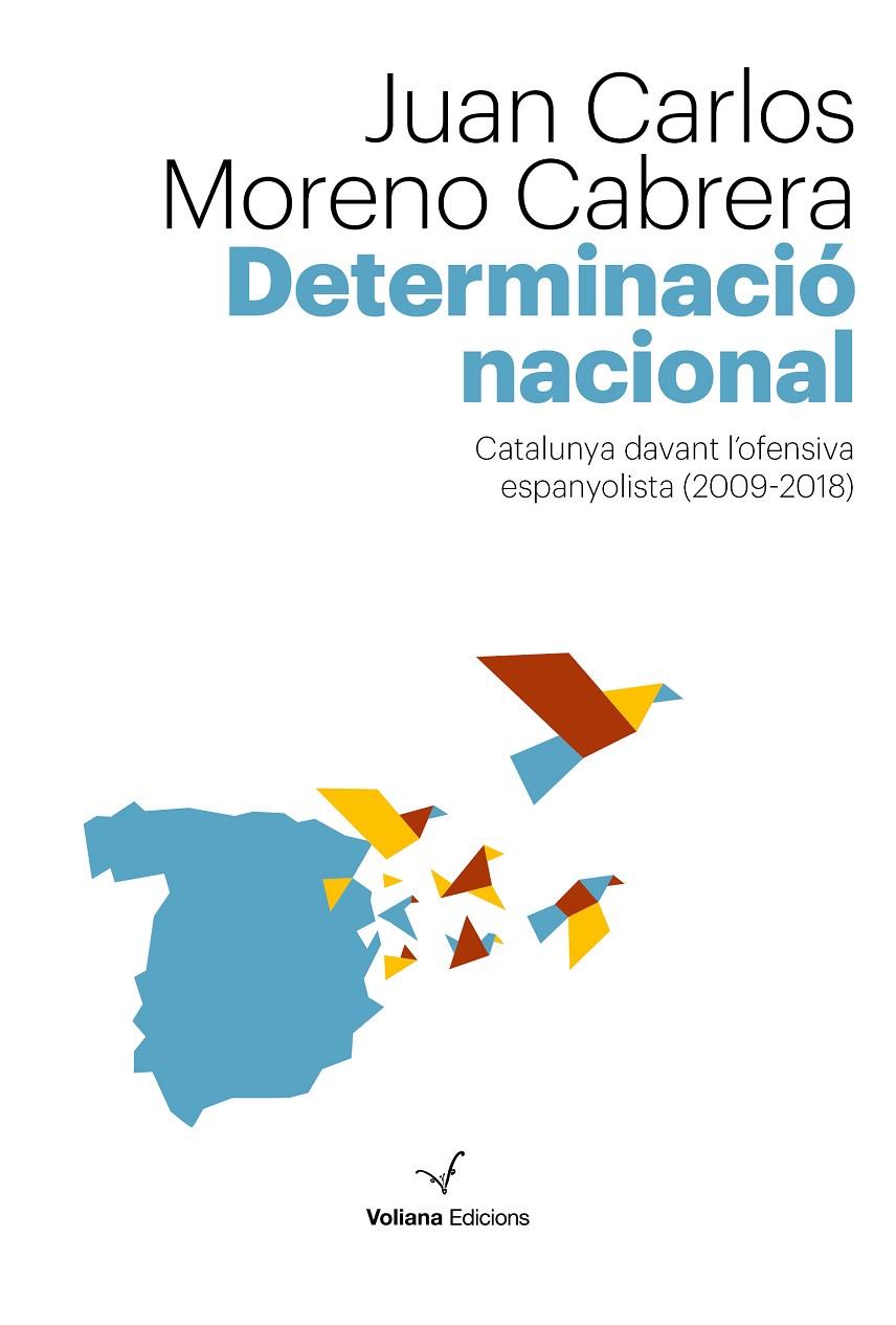 Determinació nacional | 9788494823886 | Moreno Cabrera, Juan Carlos | Llibres.cat | Llibreria online en català | La Impossible Llibreters Barcelona