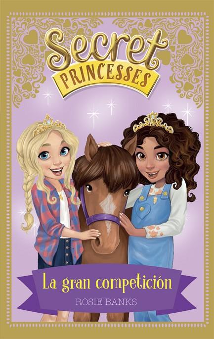 Secret Princesses 6. La gran competición | 9788424661649 | Rosie Banks | Llibres.cat | Llibreria online en català | La Impossible Llibreters Barcelona