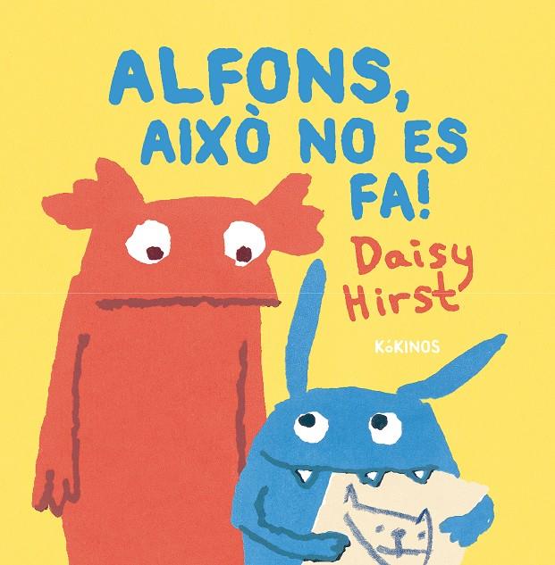 Alfons, això no es fa! | 9788419475497 | Hirst, Daisy | Llibres.cat | Llibreria online en català | La Impossible Llibreters Barcelona