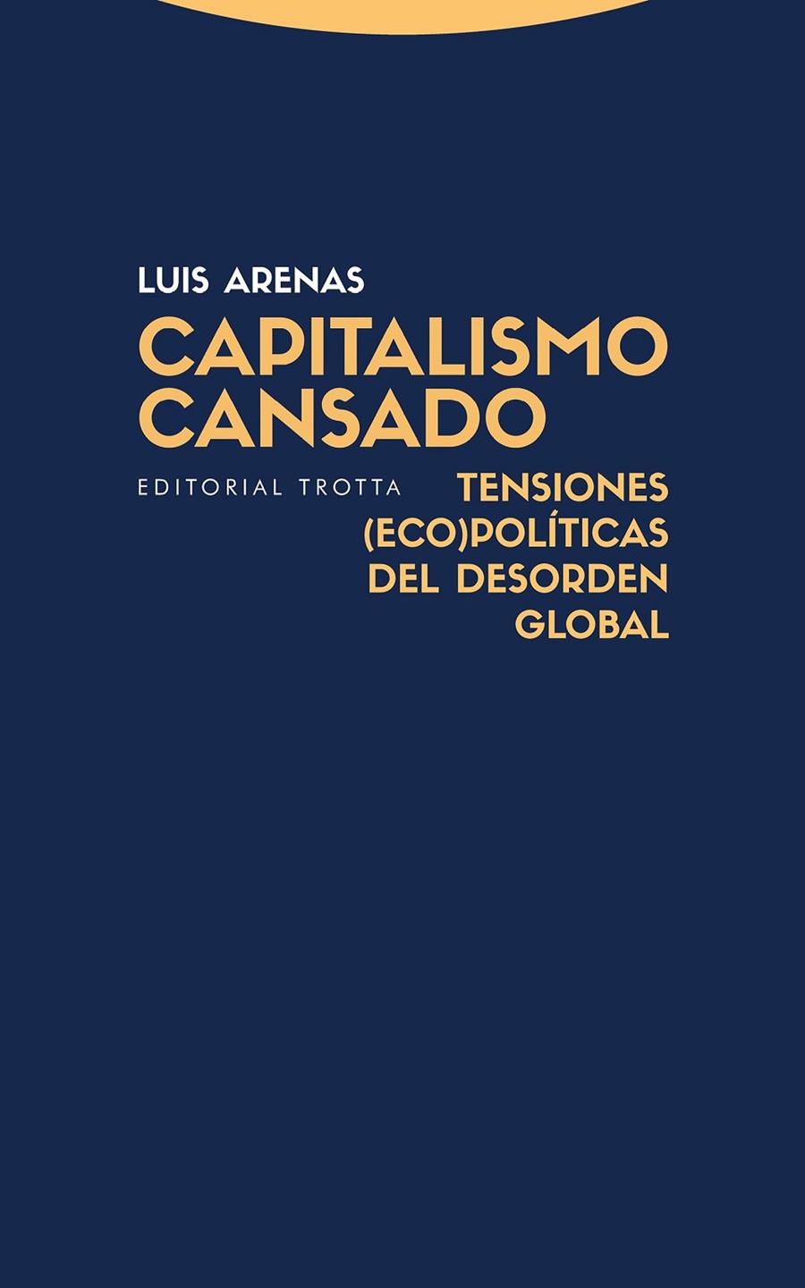 Capitalismo cansado | 9788498798371 | Arenas, Luis | Llibres.cat | Llibreria online en català | La Impossible Llibreters Barcelona