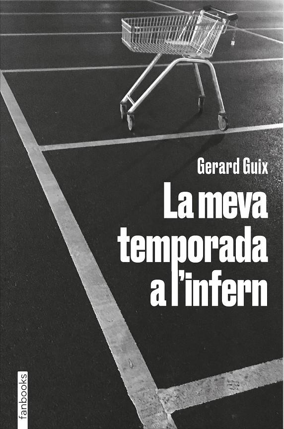 La meva temporada a l'infern | 9788418327759 | Guix, Gerard | Llibres.cat | Llibreria online en català | La Impossible Llibreters Barcelona