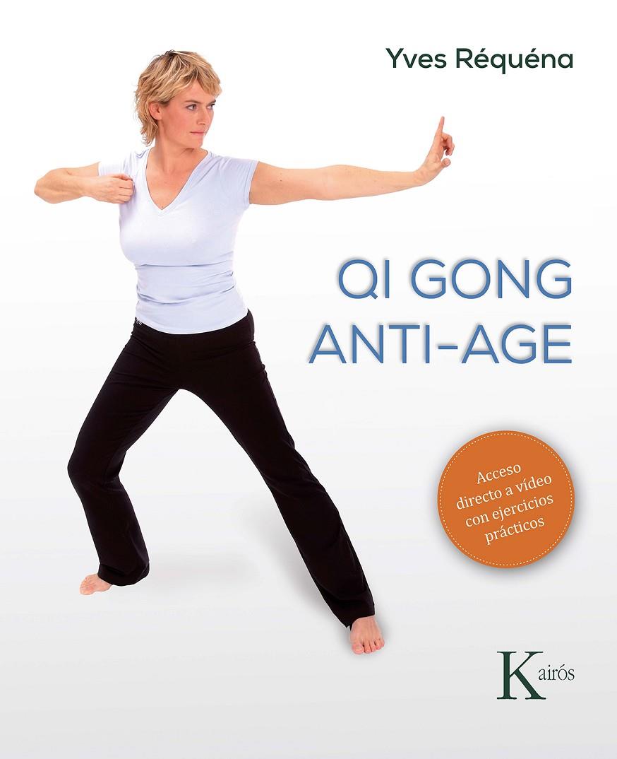 Qi Gong anti-age | 9788499887166 | Réquéna, Yves | Llibres.cat | Llibreria online en català | La Impossible Llibreters Barcelona