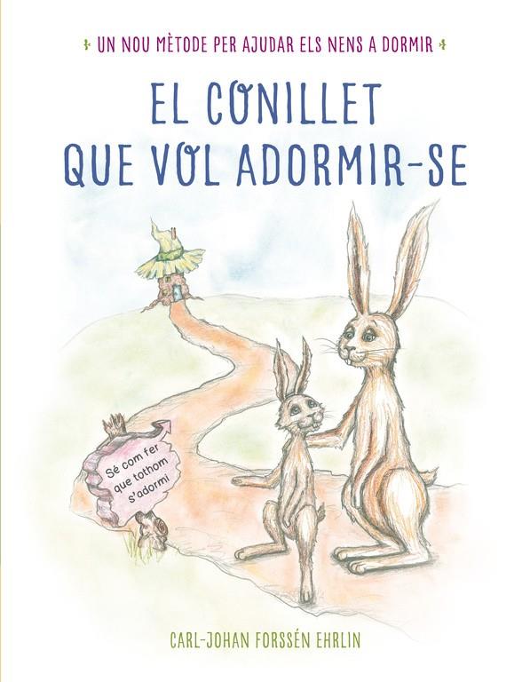 El conillet que vol adormir-se | 9788448845933 | FORSSÉN EHRLIN,CARL-JOHAN | Llibres.cat | Llibreria online en català | La Impossible Llibreters Barcelona