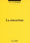 La sinceritat | 9788497798143 | Torralba, Francesc | Llibres.cat | Llibreria online en català | La Impossible Llibreters Barcelona
