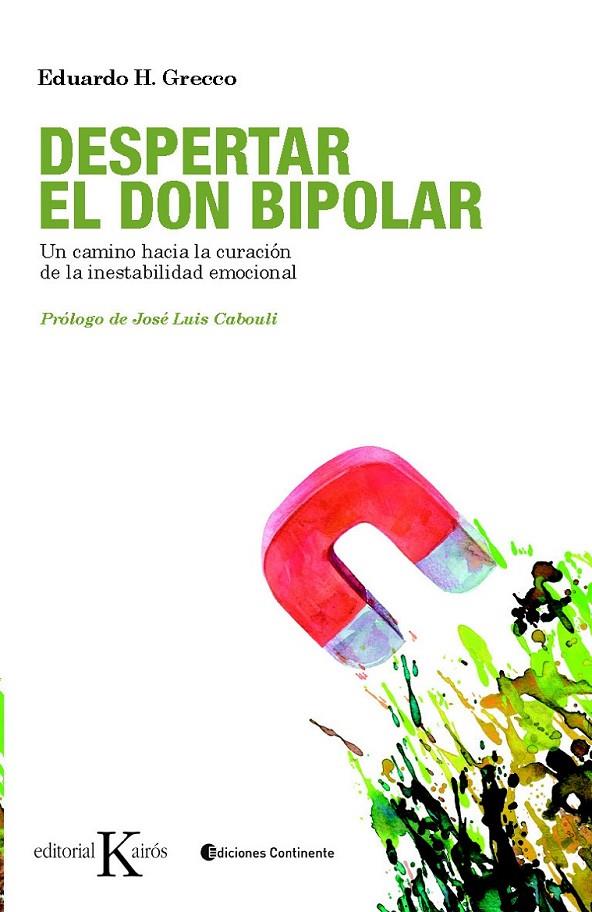 Despertar el don bipolar | 9788499880327 | Grecco, Eduardo H. | Llibres.cat | Llibreria online en català | La Impossible Llibreters Barcelona