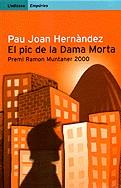 El pic de la Dama Morta | 9788475967806 | Hernàndez, Pau Joan | Llibres.cat | Llibreria online en català | La Impossible Llibreters Barcelona