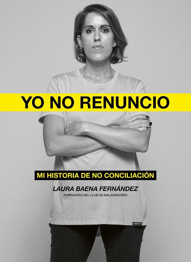 Yo no renuncio | 9788418820526 | Baena Fernández, Laura | Llibres.cat | Llibreria online en català | La Impossible Llibreters Barcelona