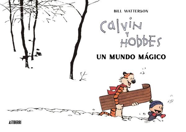 Calvin y Hobbes. Un mundo mágico | 9788418909542 | Watterson, Bill | Llibres.cat | Llibreria online en català | La Impossible Llibreters Barcelona