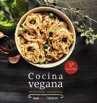 Cocina vegana | 9788441537620 | García, Virginia/Martínez Argüelles, Lucía | Llibres.cat | Llibreria online en català | La Impossible Llibreters Barcelona