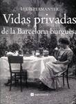 Vidas privadas de la Barcelona burguesa | 9788415002710 | Permanyer, Lluís | Llibres.cat | Llibreria online en català | La Impossible Llibreters Barcelona