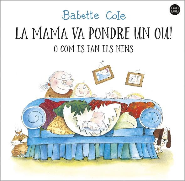 La mama va pondre un ou! o com es fan els nens | 9788413892610 | Cole, Babette | Llibres.cat | Llibreria online en català | La Impossible Llibreters Barcelona