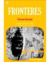 Fronteres | 9788418857485 | Partal, Vicent | Llibres.cat | Llibreria online en català | La Impossible Llibreters Barcelona