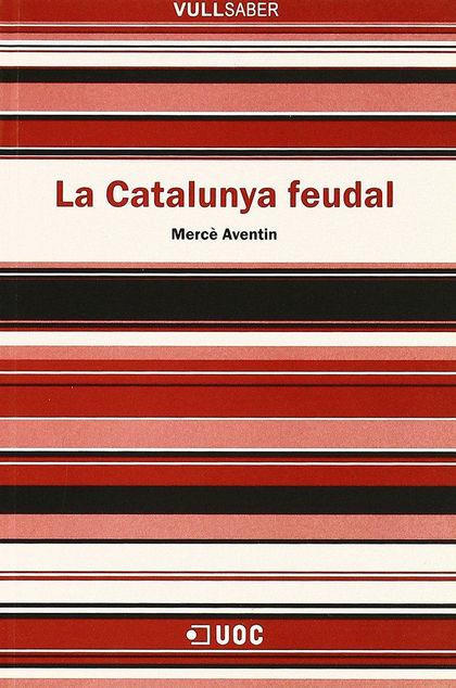 La Catalunya feudal | 9788497883764 | Aventín, Mercè | Llibres.cat | Llibreria online en català | La Impossible Llibreters Barcelona