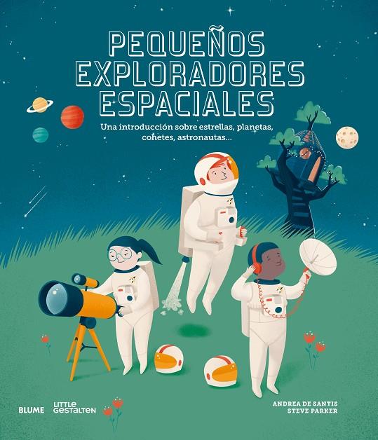 Pequeños exploradores espaciales | 9788417757069 | Parker, Steve/de Santis, Andrea | Llibres.cat | Llibreria online en català | La Impossible Llibreters Barcelona