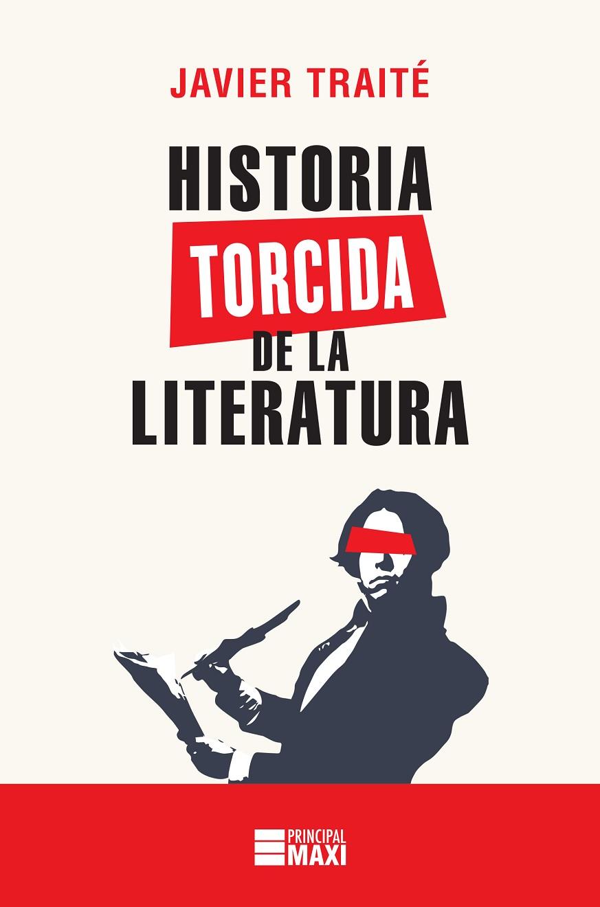 Historia torcida de la Literatura | 9788416223879 | Traité, Javier | Llibres.cat | Llibreria online en català | La Impossible Llibreters Barcelona