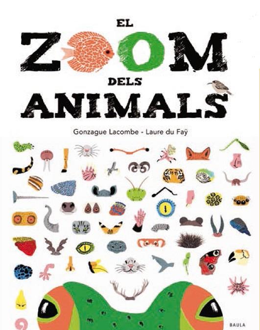 El zoom dels animals | 9788447935673 | Lacombe, Gonzague | Llibres.cat | Llibreria online en català | La Impossible Llibreters Barcelona